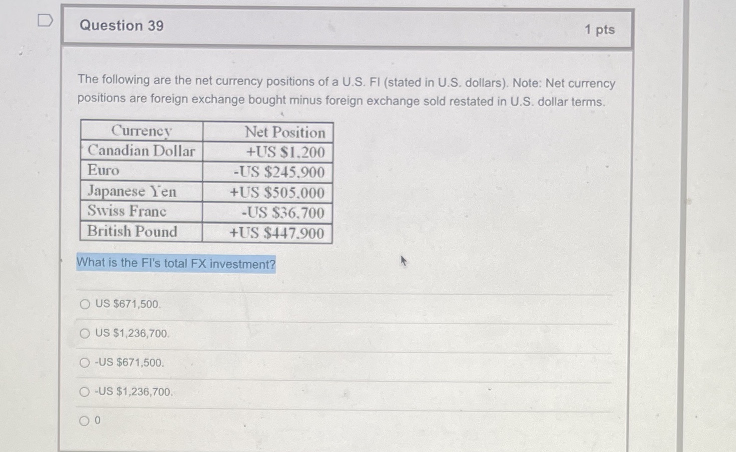 D Question 39 1 pts The following are the net