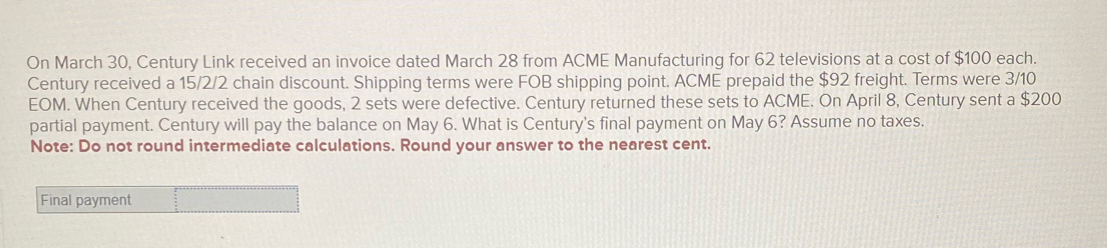 On March 30, Century Link received an invoice