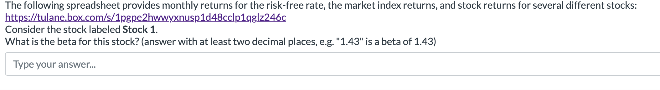 The following spreadsheet provides monthly