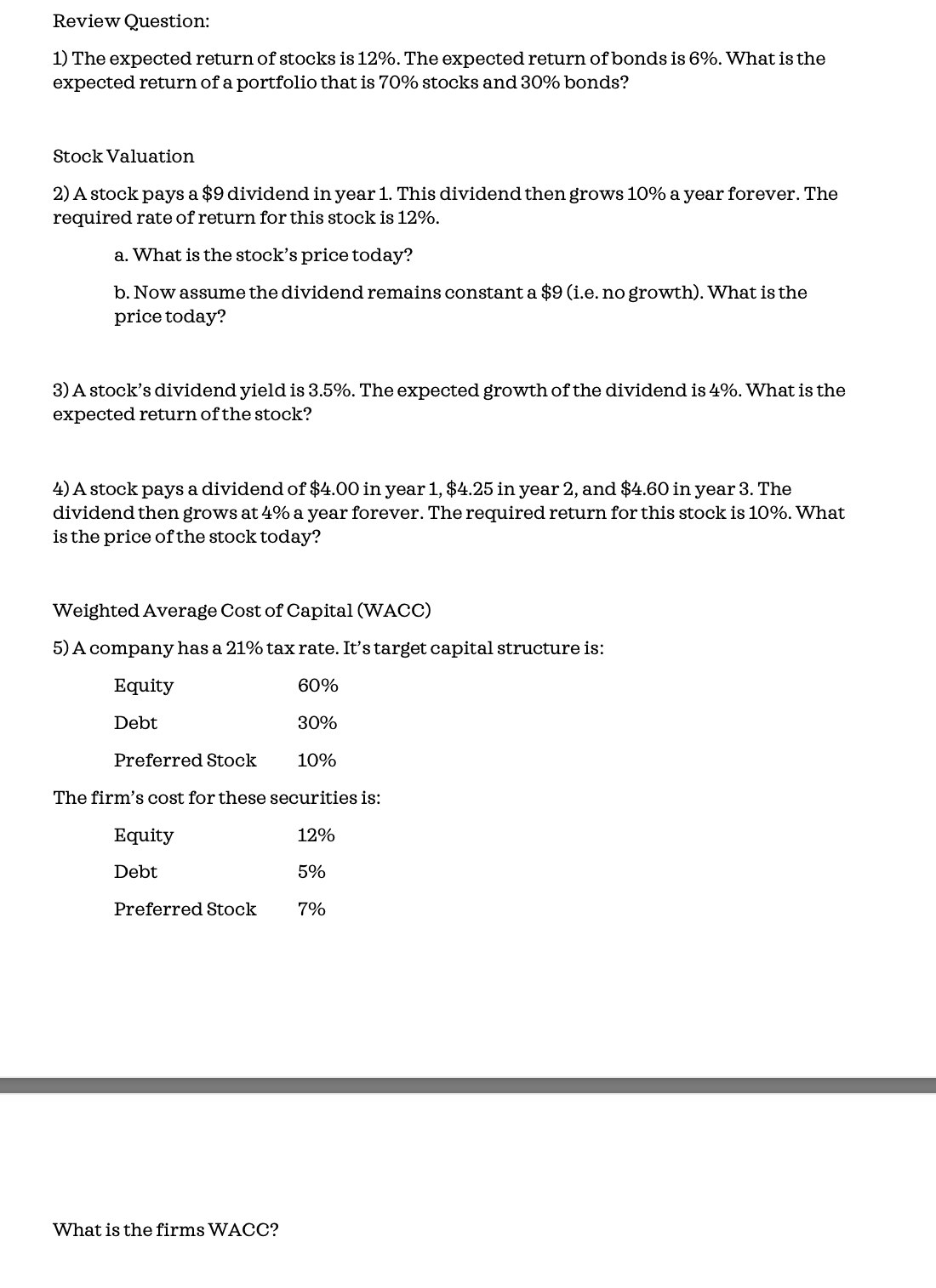 Review Question: 1) The expected return of stocks