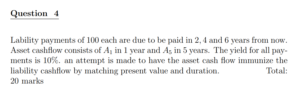 Question 4 Lability payments of 100 each are due