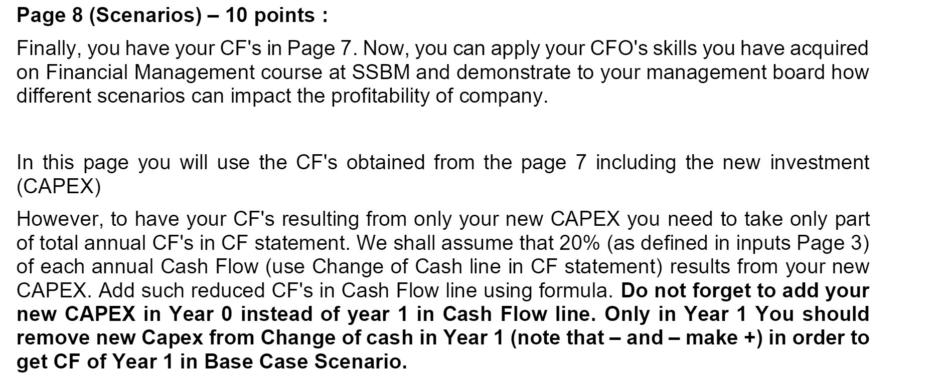 Page 8 (Scenarios) 10 points : Finally, you have