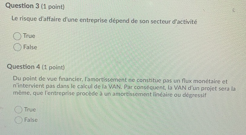 Question 3 (1 point) Le risque d'affaire