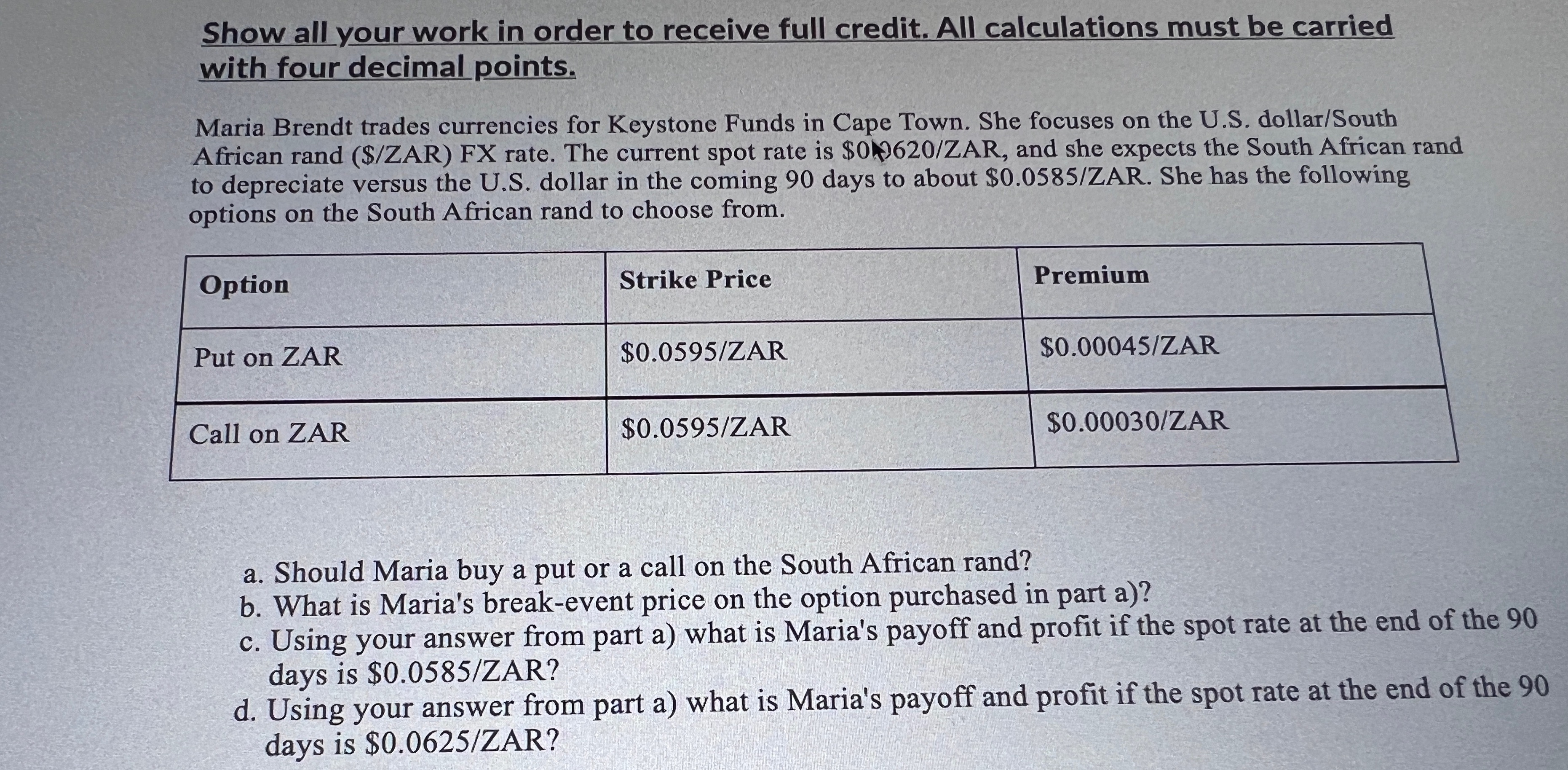 Answer the question Show all your work in order