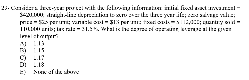 29- Consider a three-year project with the