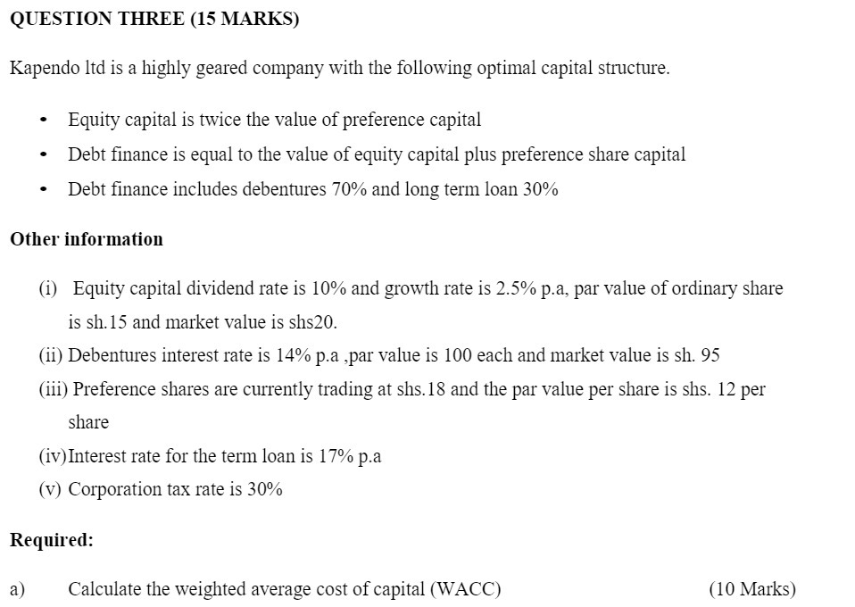 QUESTION THREE (15 MARKS) Kapendo ltd is a highly