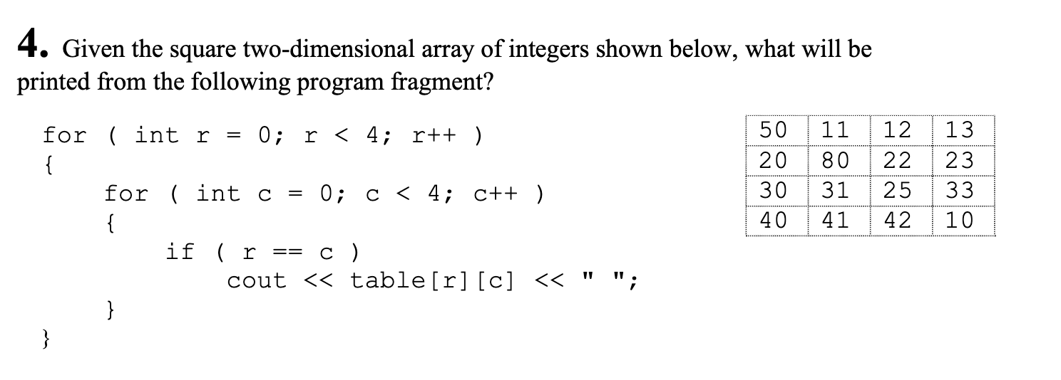 4. Given the square two-dimensional array of