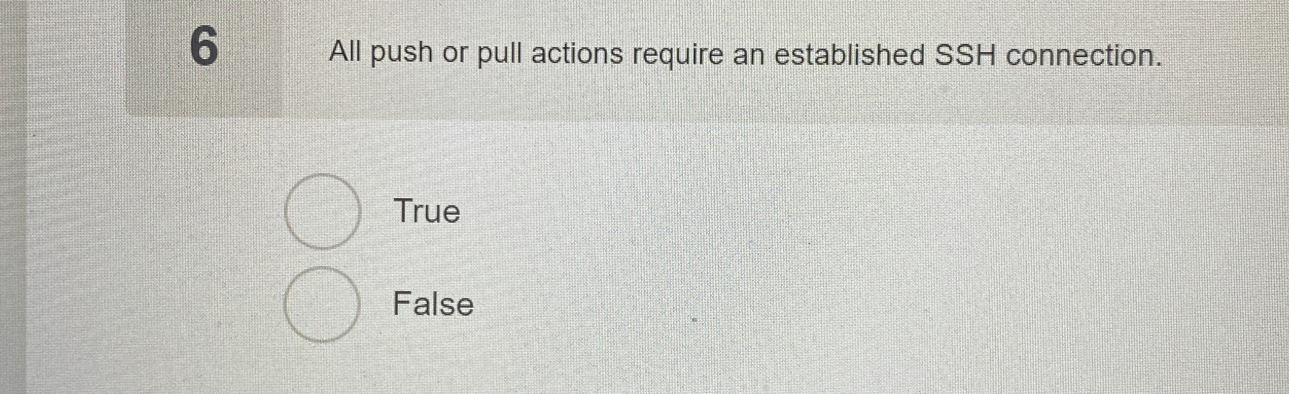 6 All push or pull actions require an established