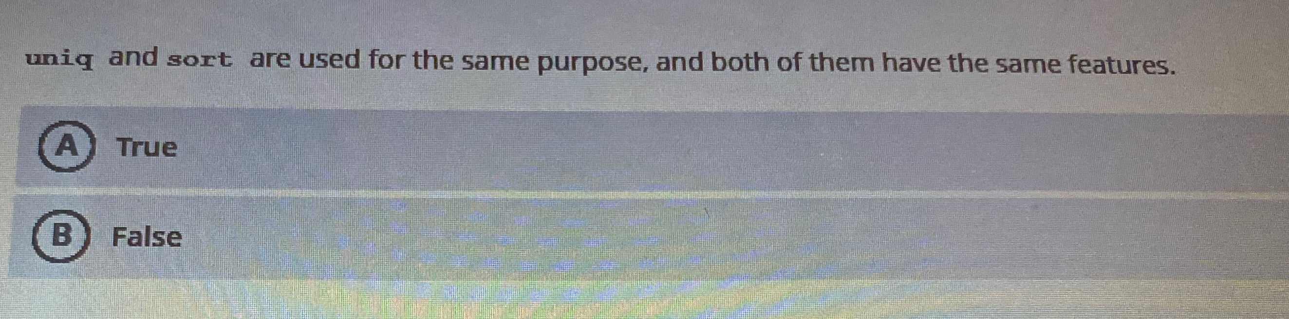 uniq and sort are used for the same purpose, and