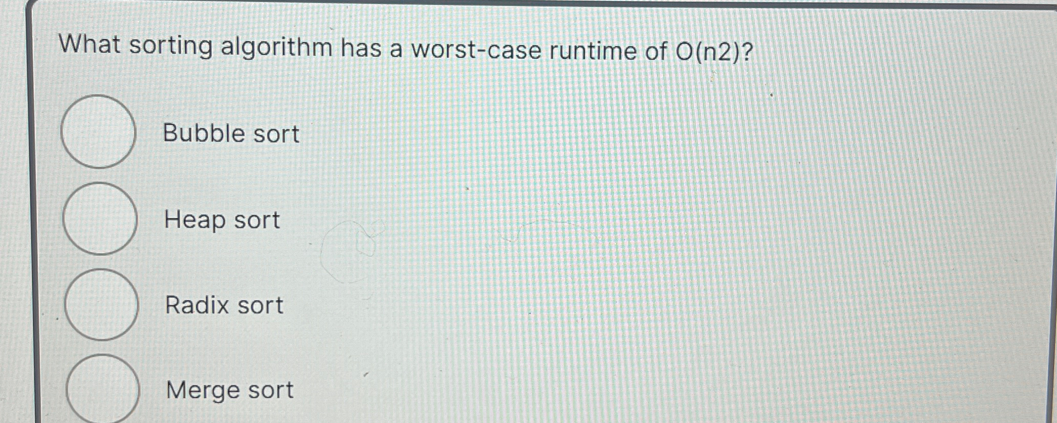 What sorting algorithm has a worst - case runtime