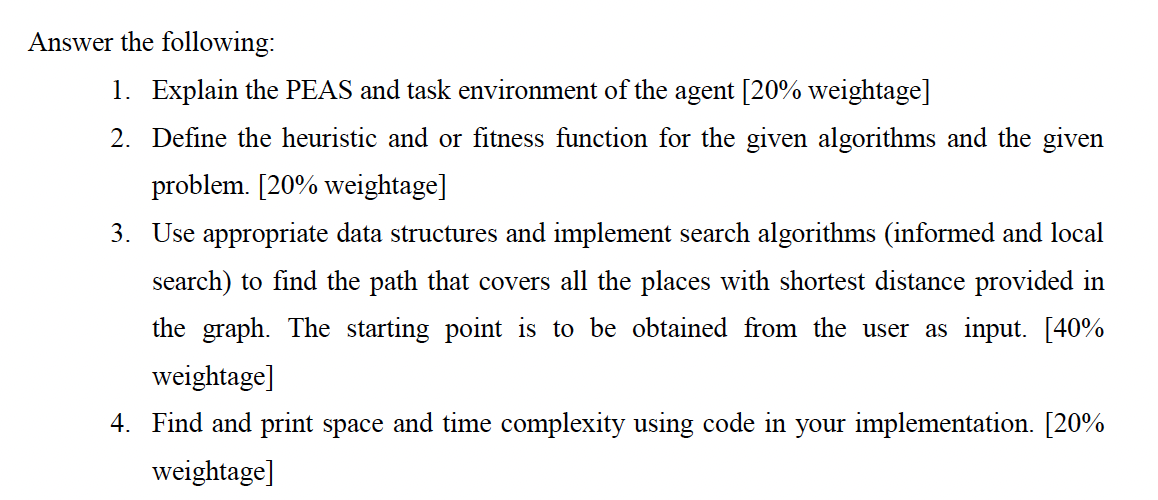 Answer the following: Explain the PEAS and task