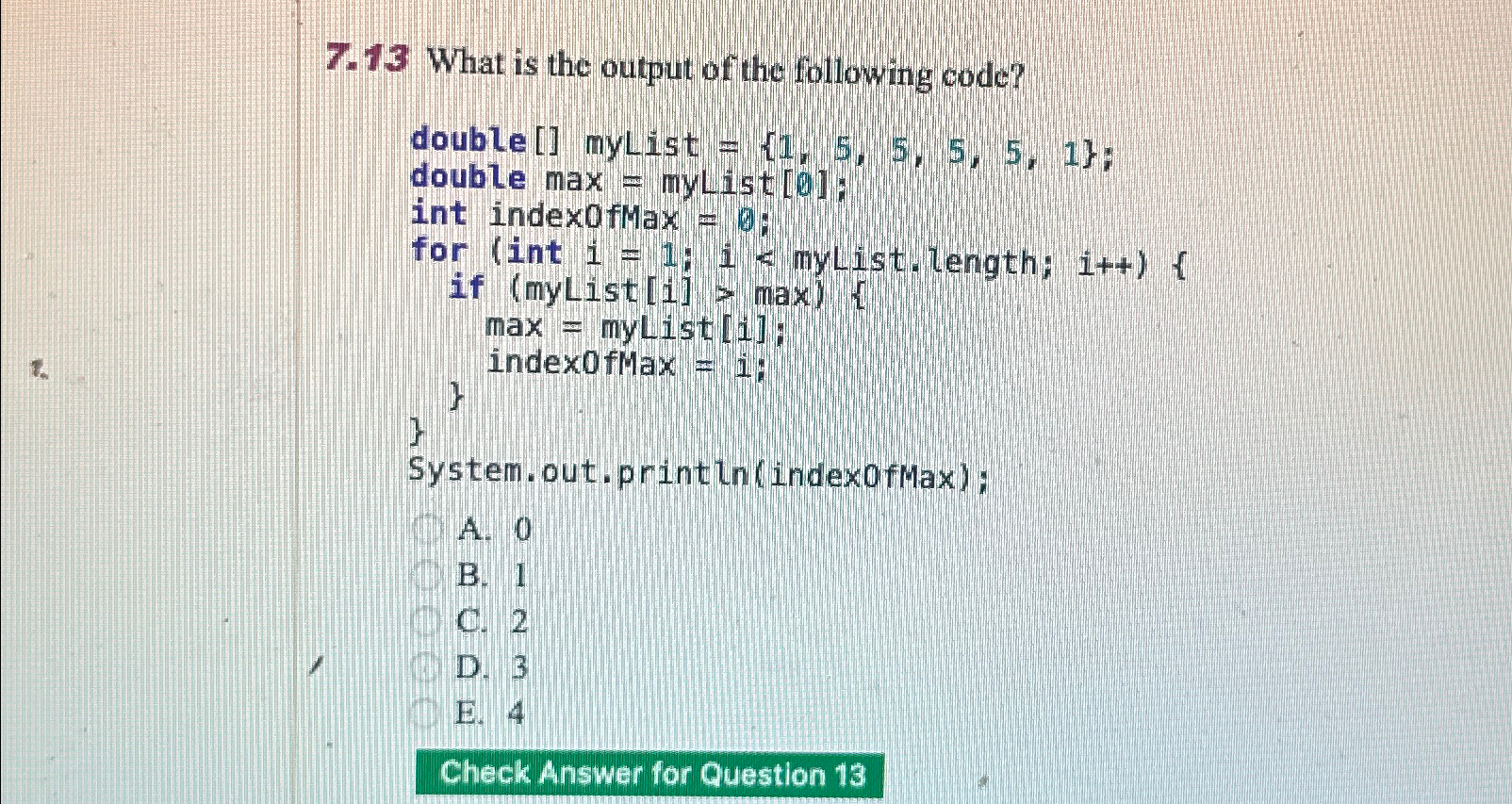 7 . 1 3 What is the output of the following