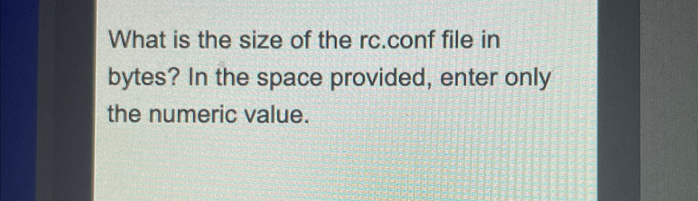 What is the size of the rc . conf file in bytes?