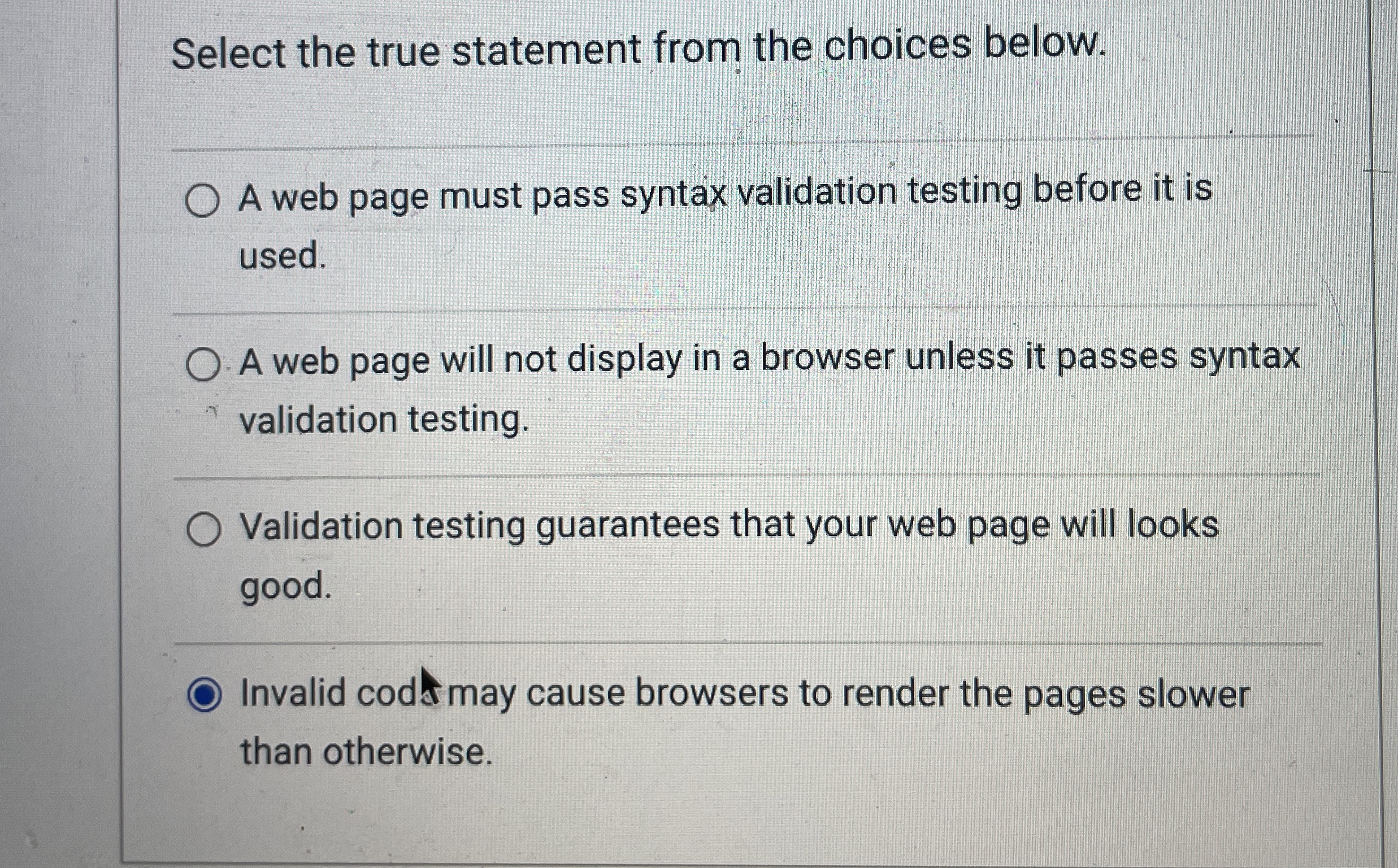 Select the true statement from the choices below.