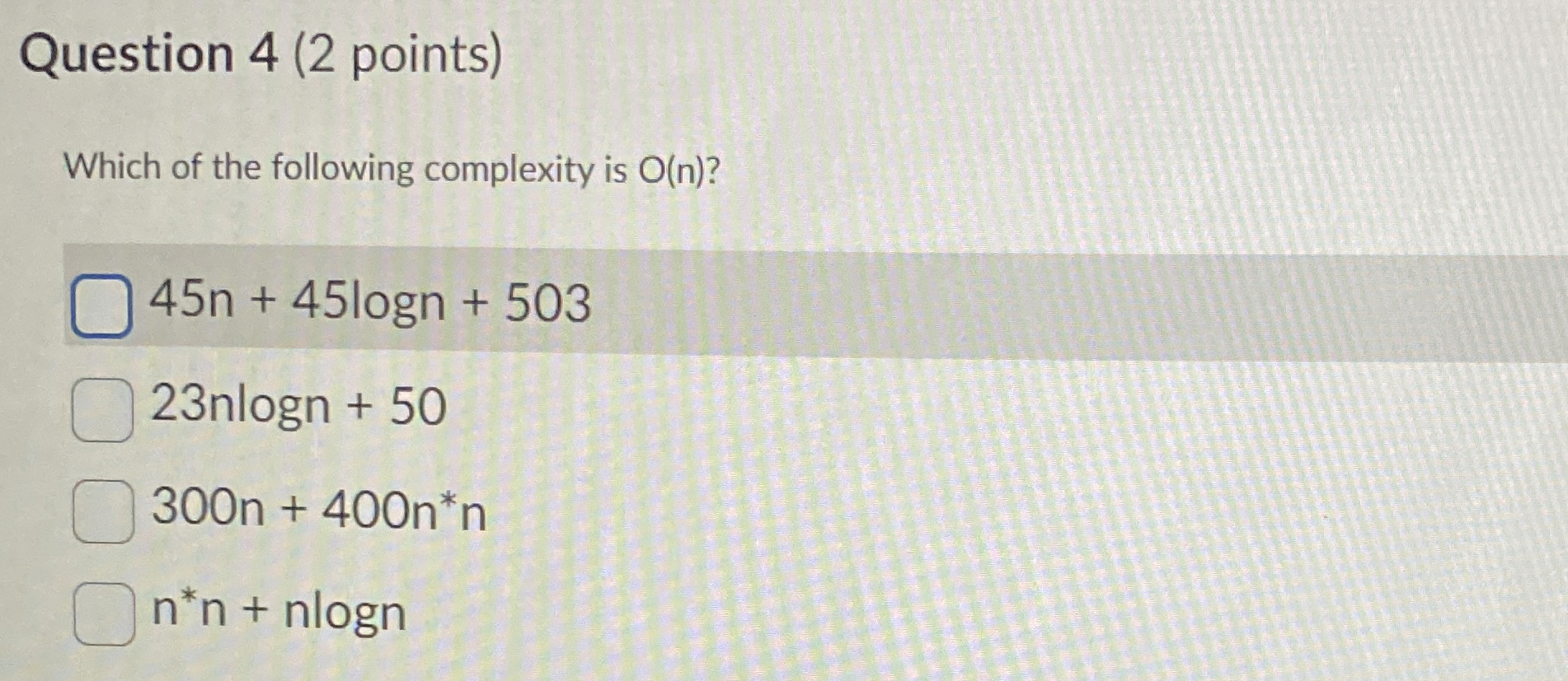 Question 4 ( 2 points ) Which of the following