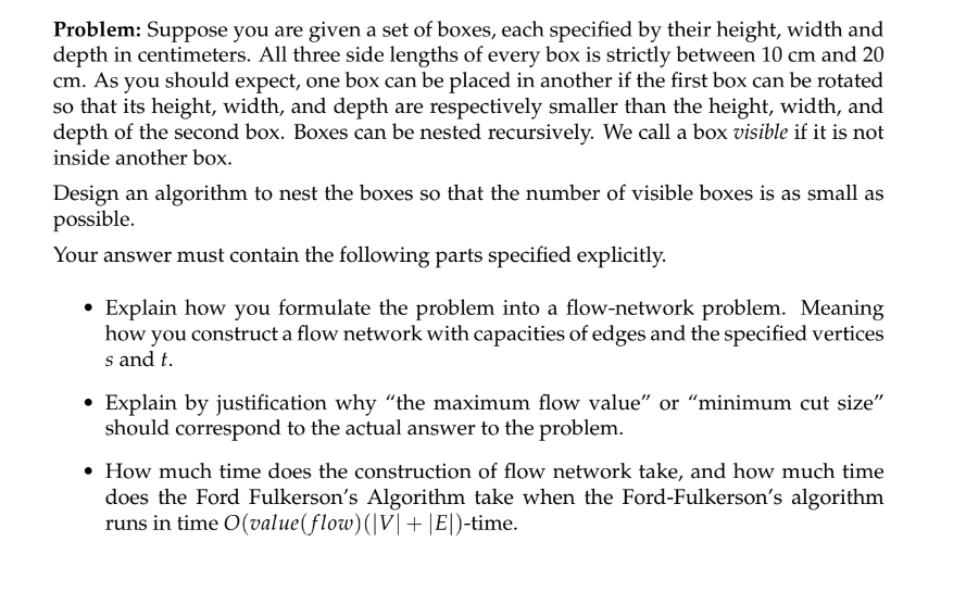 Problem: Suppose you are given a set of boxes,