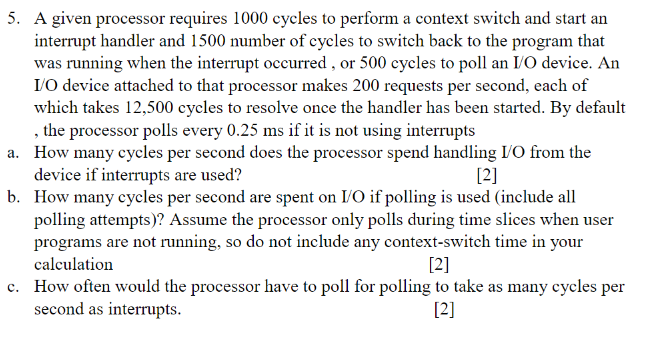 A given processor requires 1 0 0 0 cycles to