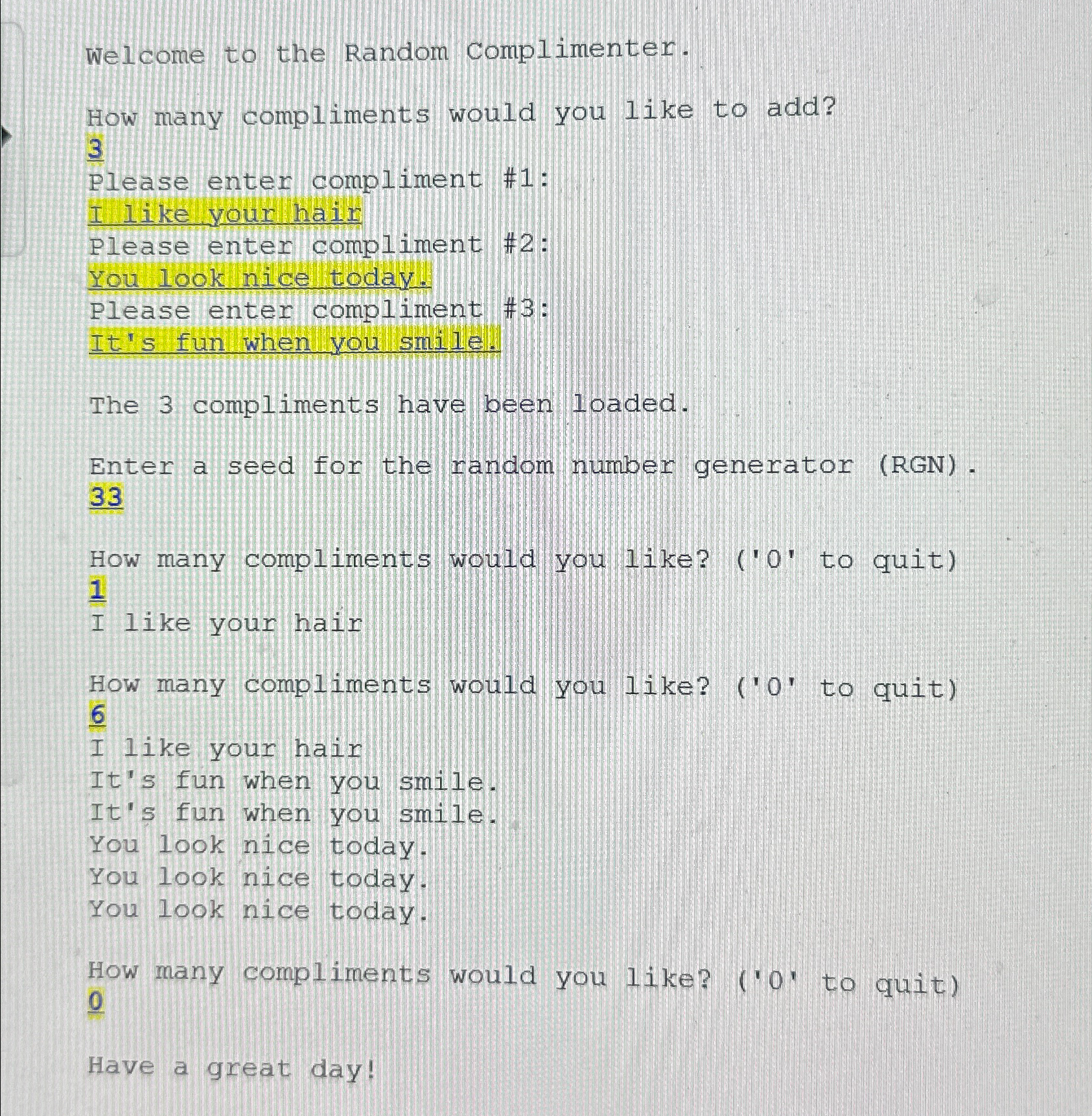 The main method must call the following 3 program
