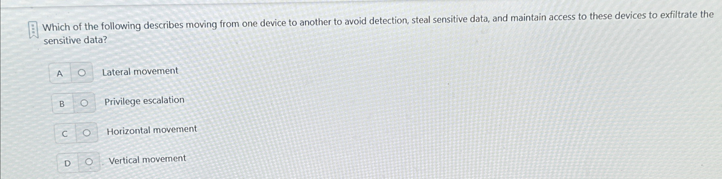Which of the following describes moving from one