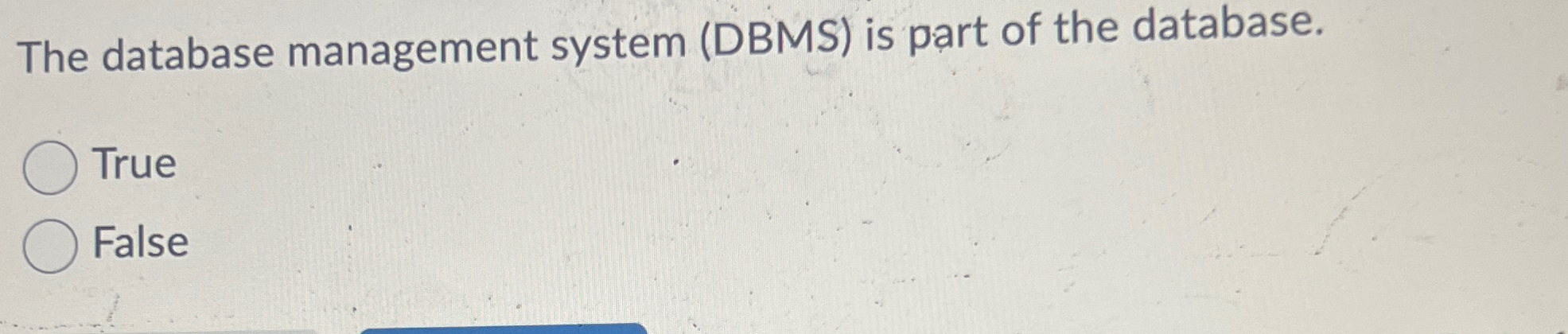 The database management system ( DBMS ) is part