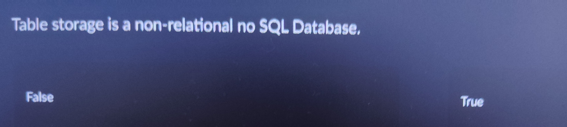 Table storage is a non - relational no SQL