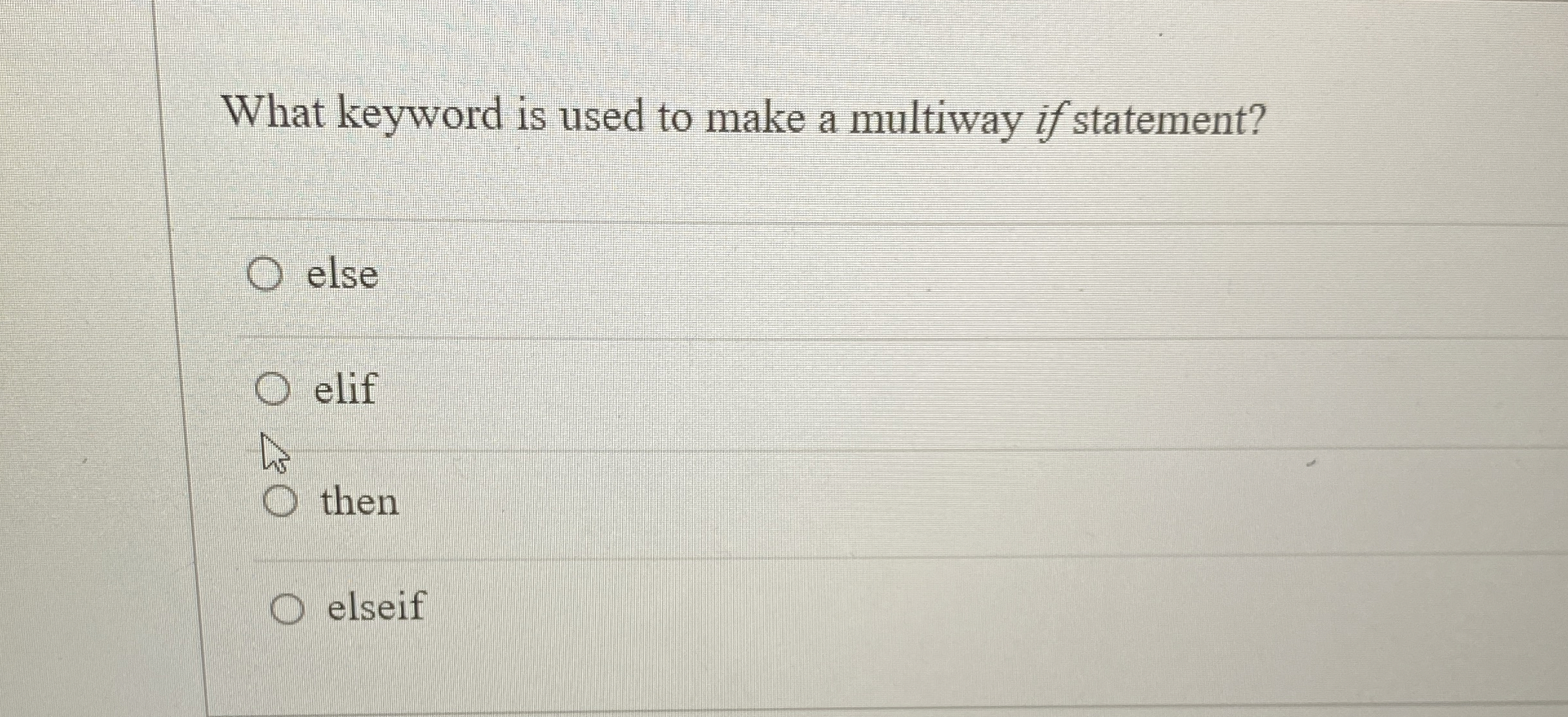 What keyword is used to make a multiway if