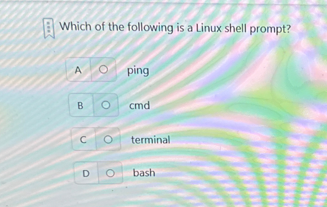 Which of the following is a Linux shell prompt? A