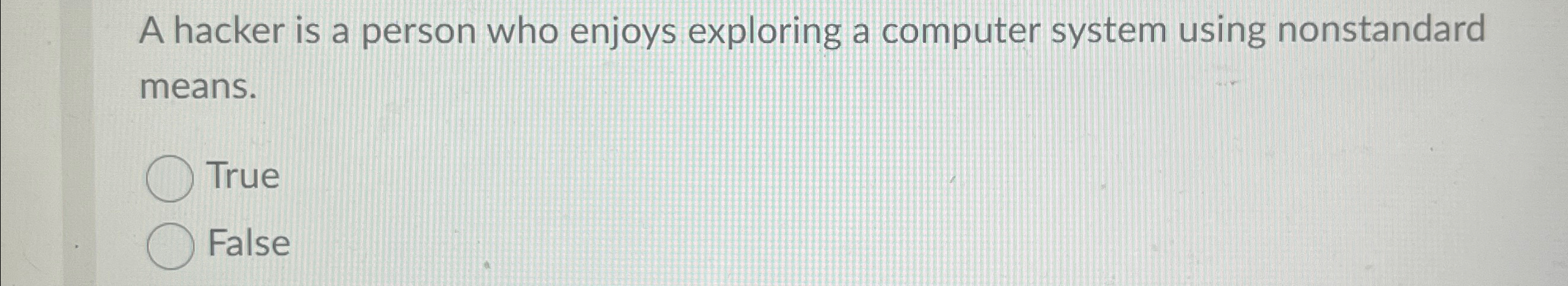 A hacker is a person who enjoys exploring a