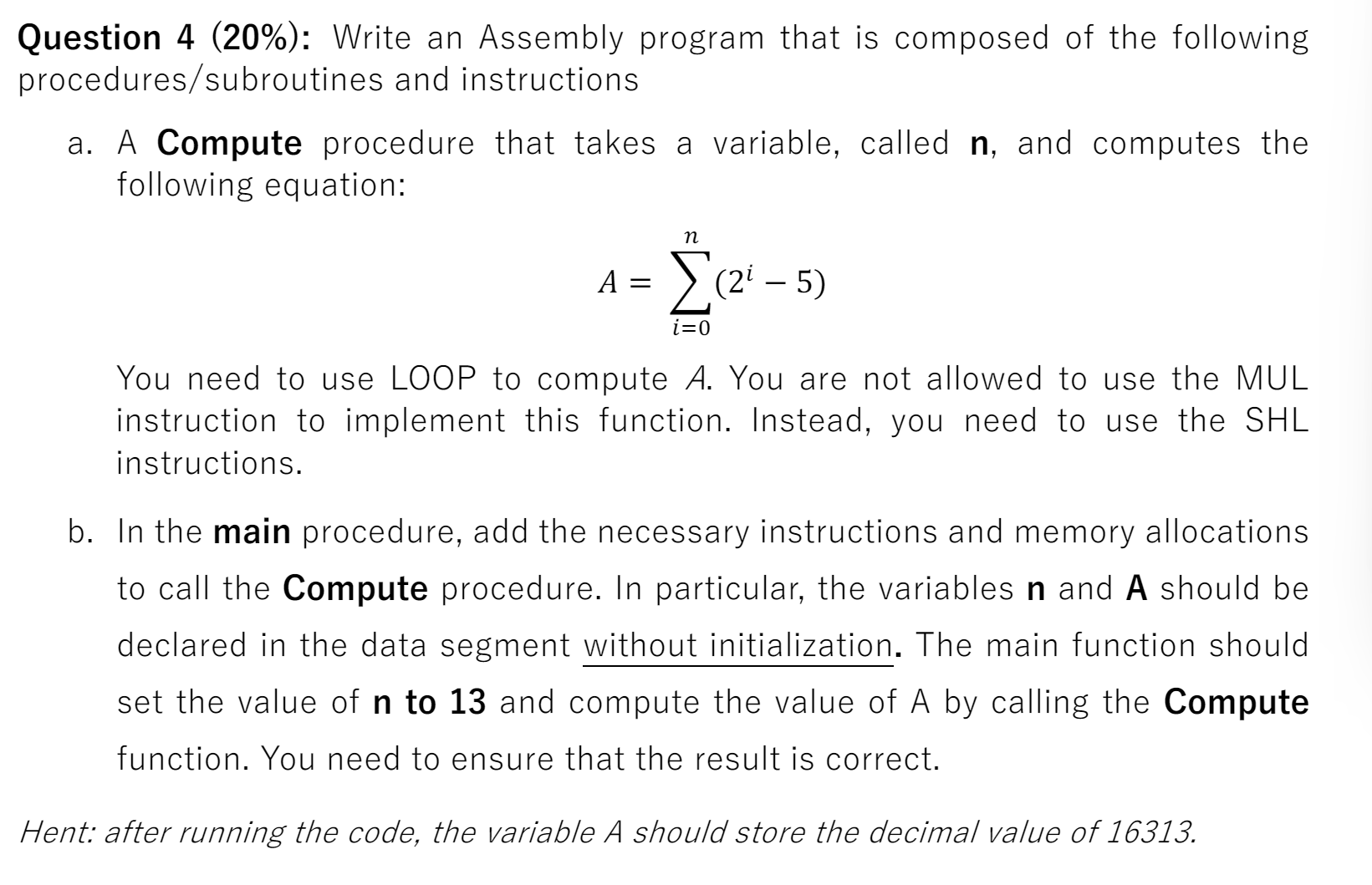 Question 4 ( 2 0 % ) : Write an Assembly program