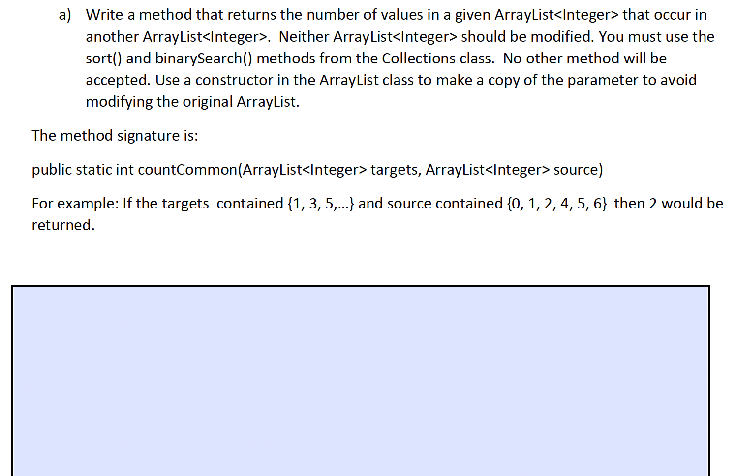 a ) Write a method that returns the number of