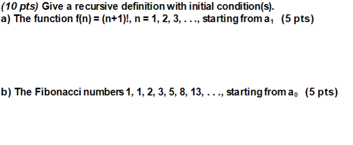 Give a recursive definition with initial