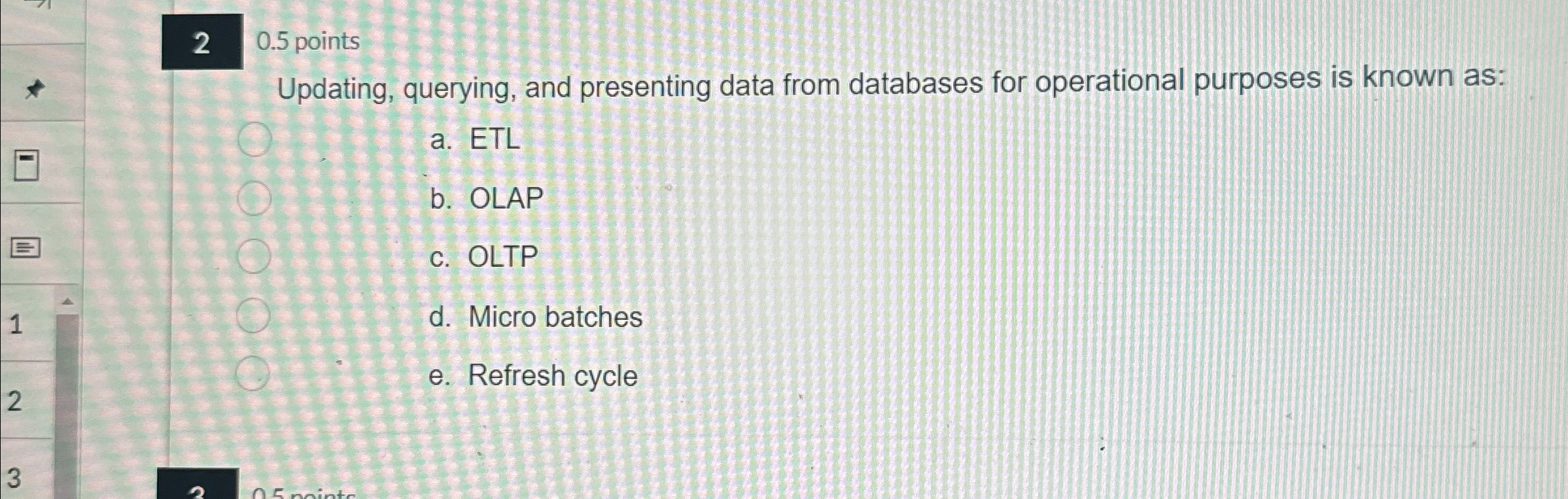 2 0 . 5 points Updating, querying, and presenting