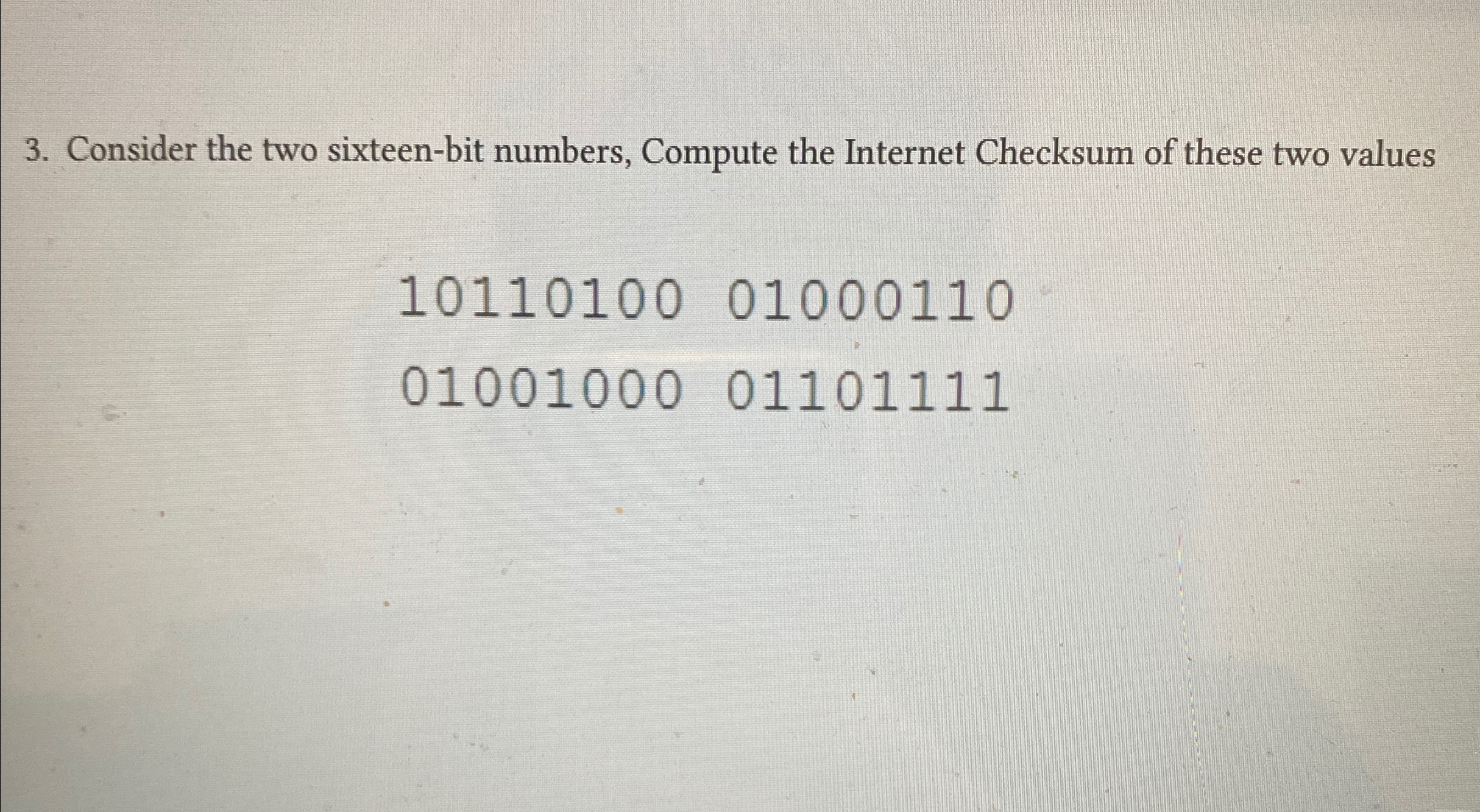 Consider the two sixteen - bit numbers, Compute