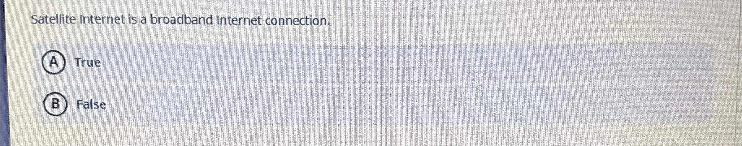Satellite Internet is a broadband Internet
