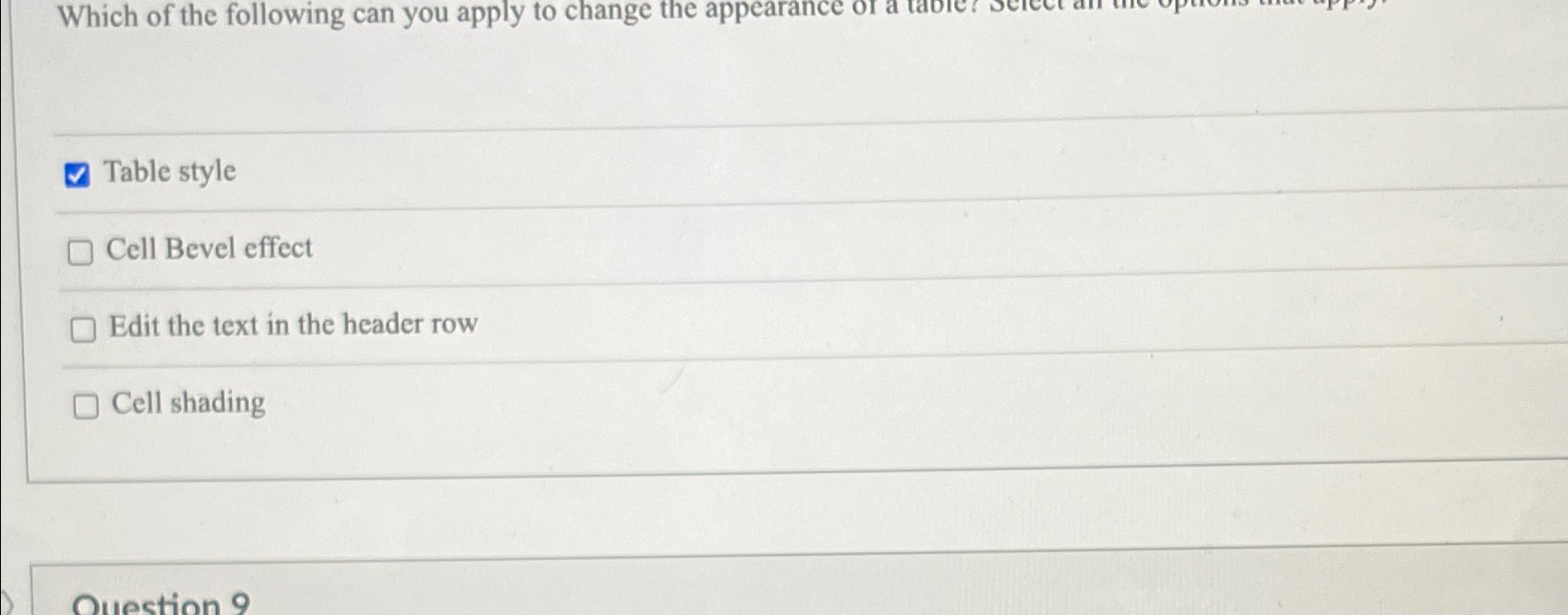 Which of the following can you apply to change