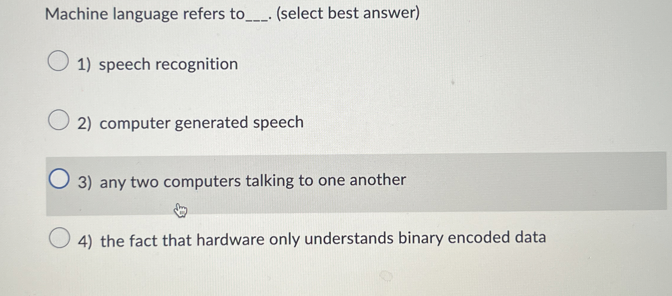 Machine language refers to q , . ( select best