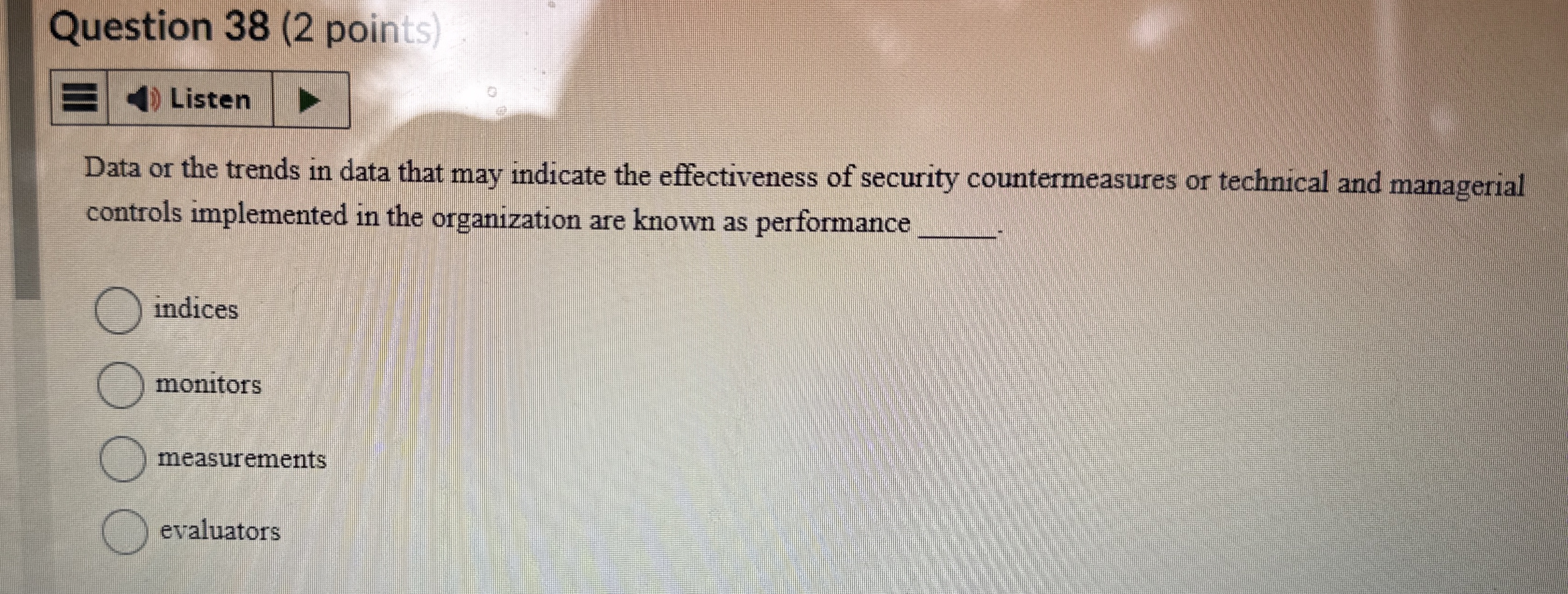 Question 3 8 ( 2 points ) Listen Data or the