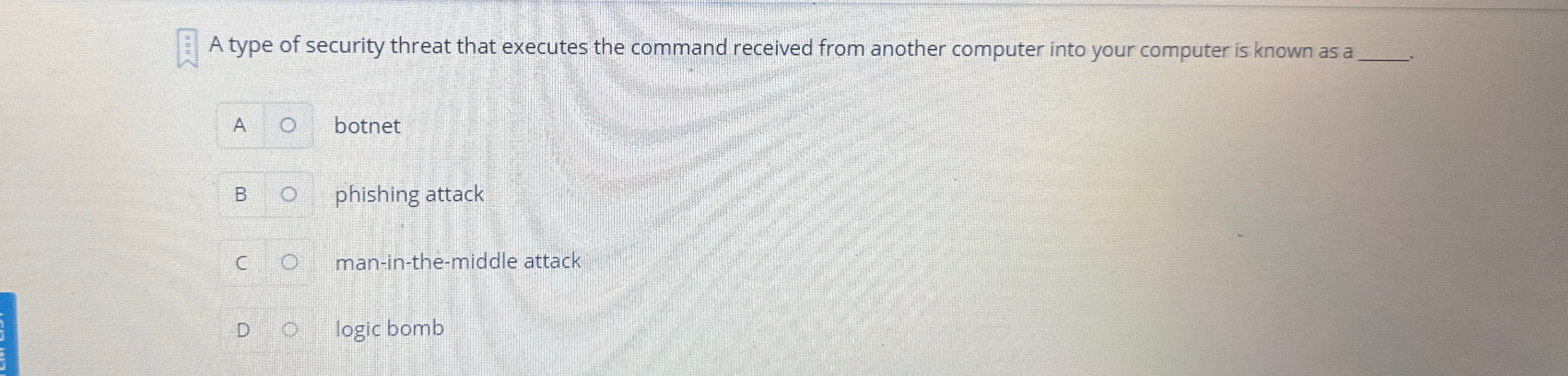 A type of security threat that executes the