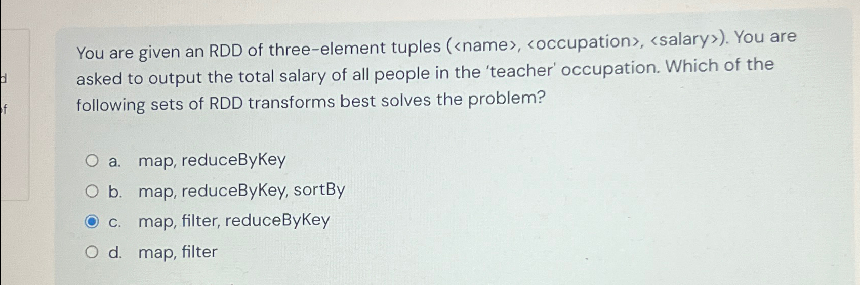 You are given an RDD of three - element tuples (