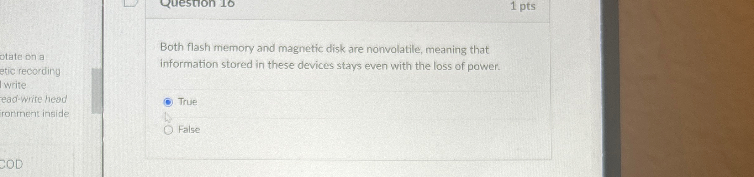Both flash memory and magnetic disk are