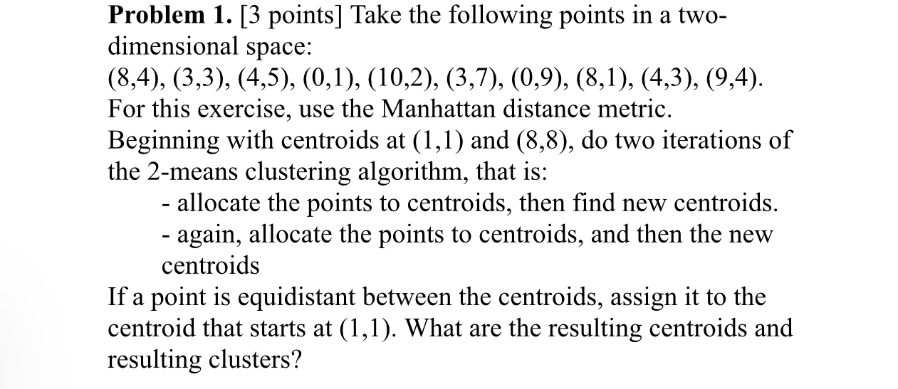 Problem 1 . [ 3 points ] Take the following