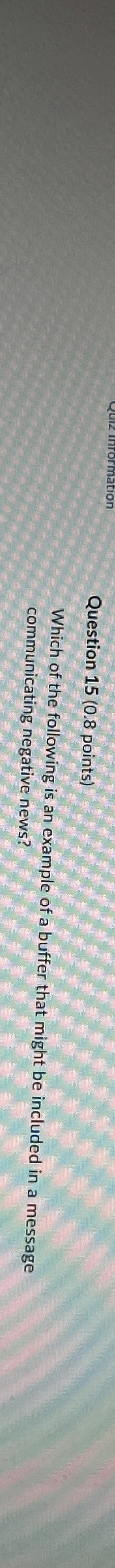 Question 1 5 ( 0 . 8 points ) Which of the