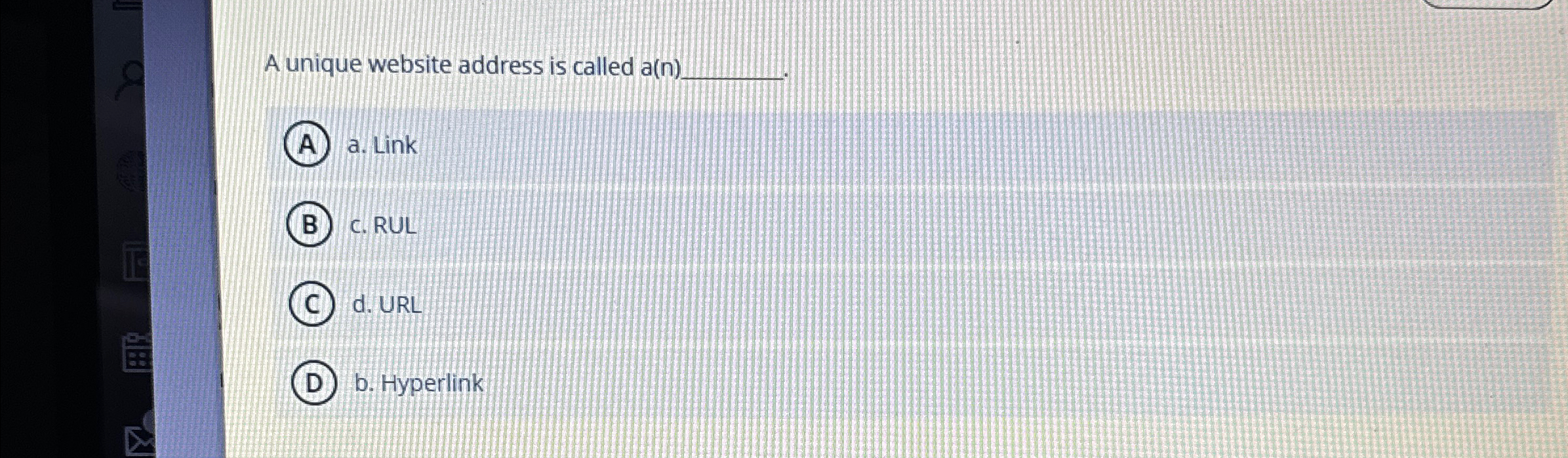 A unique website address is called a ( n ) q , a