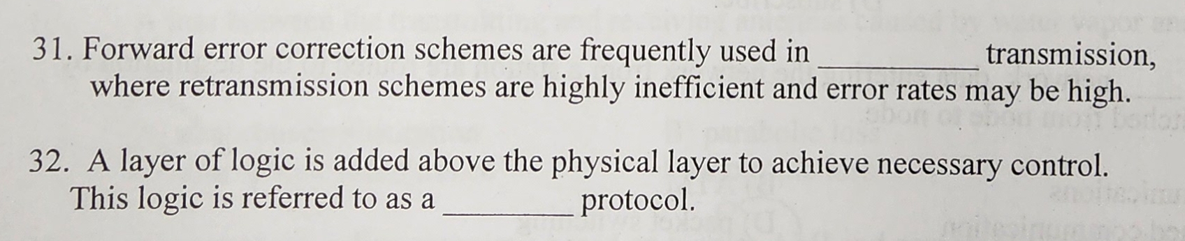 Forward error correction schemes are frequently