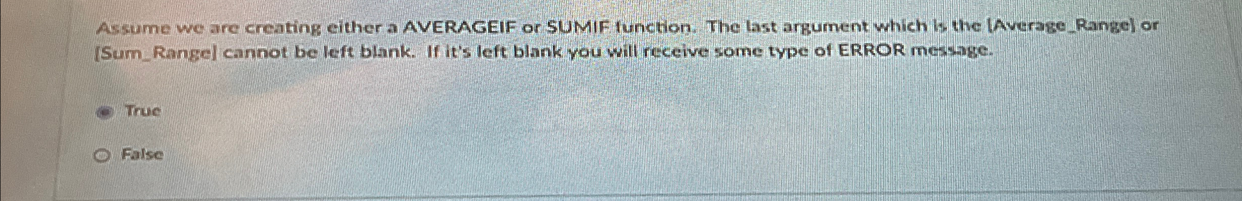 Assume we are creating either a AVERAGEIF or