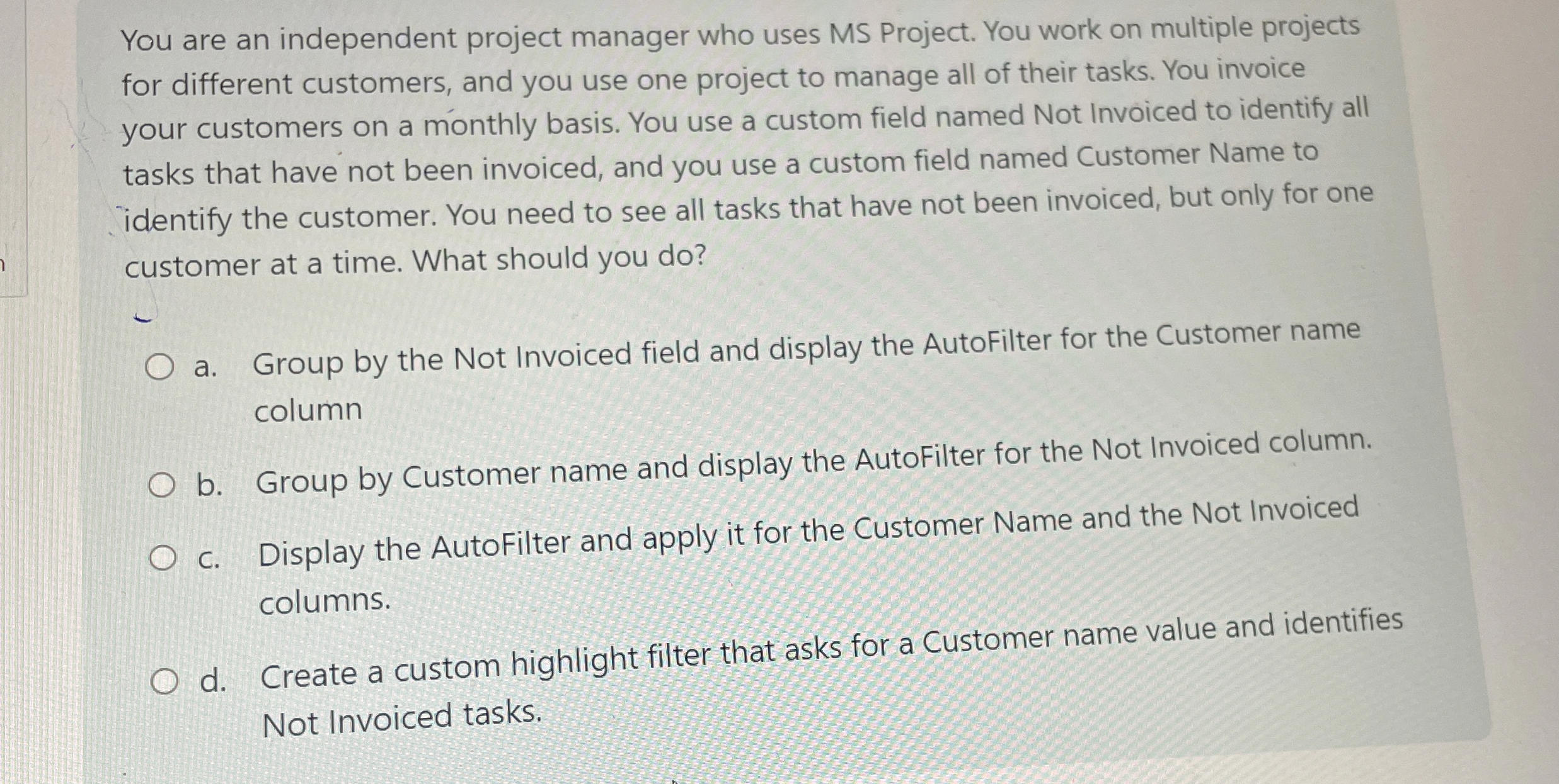You are an independent project manager who uses