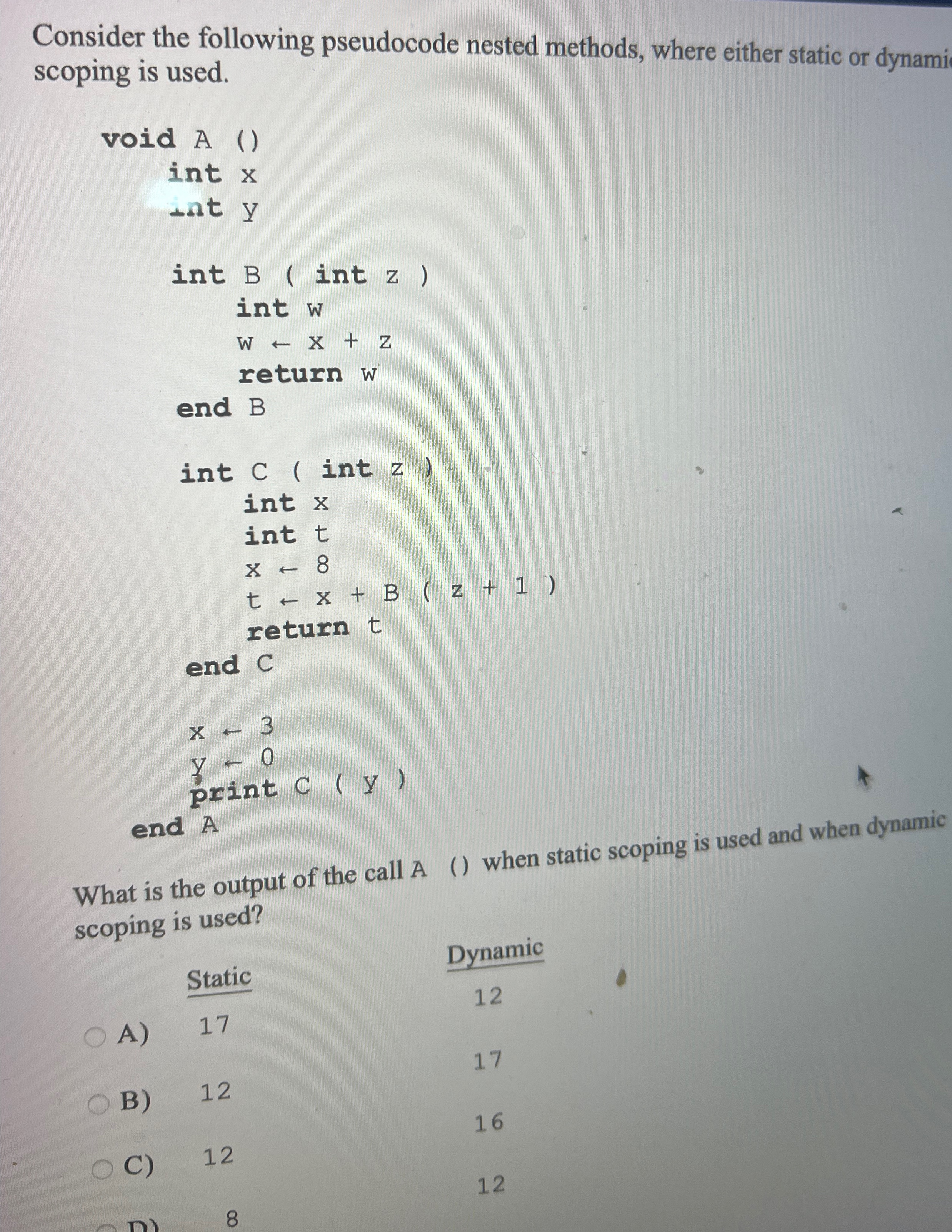 Consider the following pseudocode nested methods,