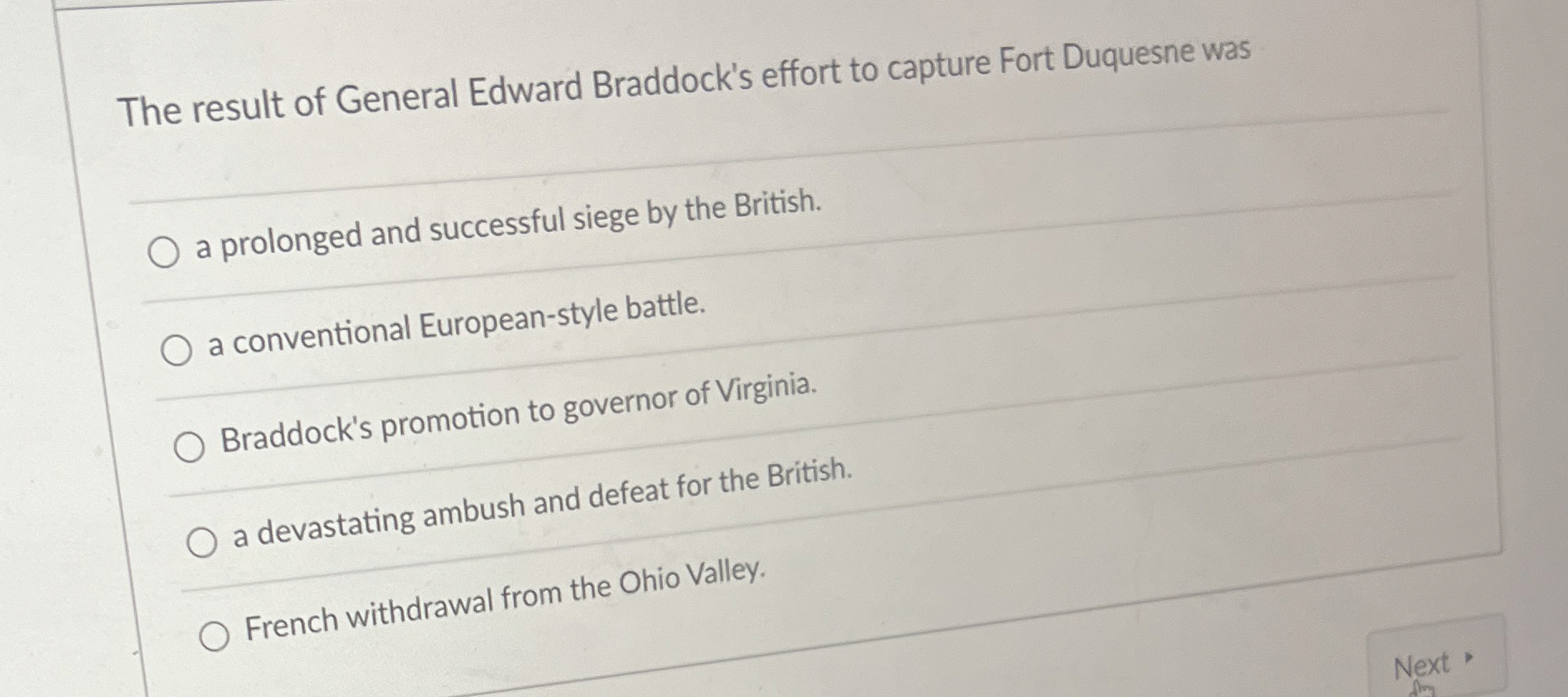 The result of General Edward Braddock's effort to