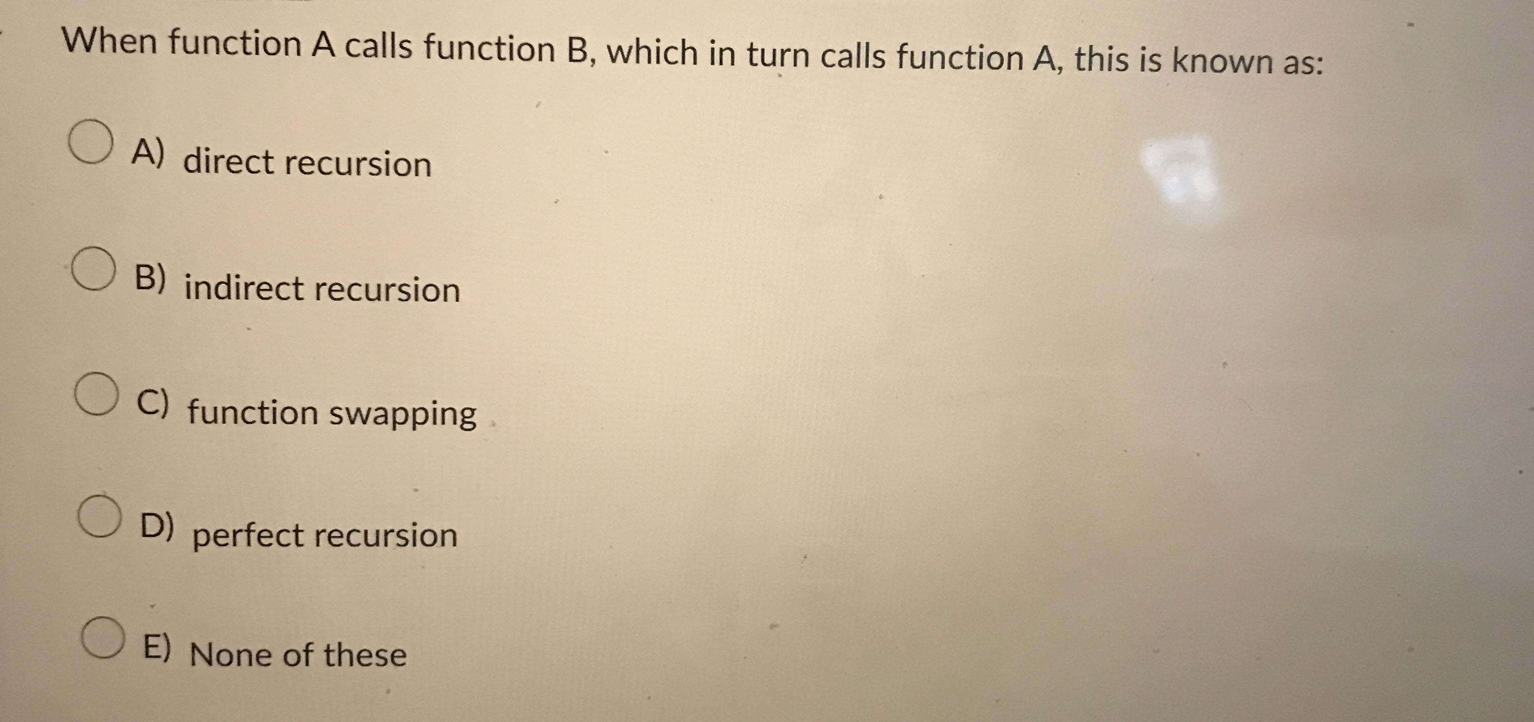 When function A calls function B , which in turn