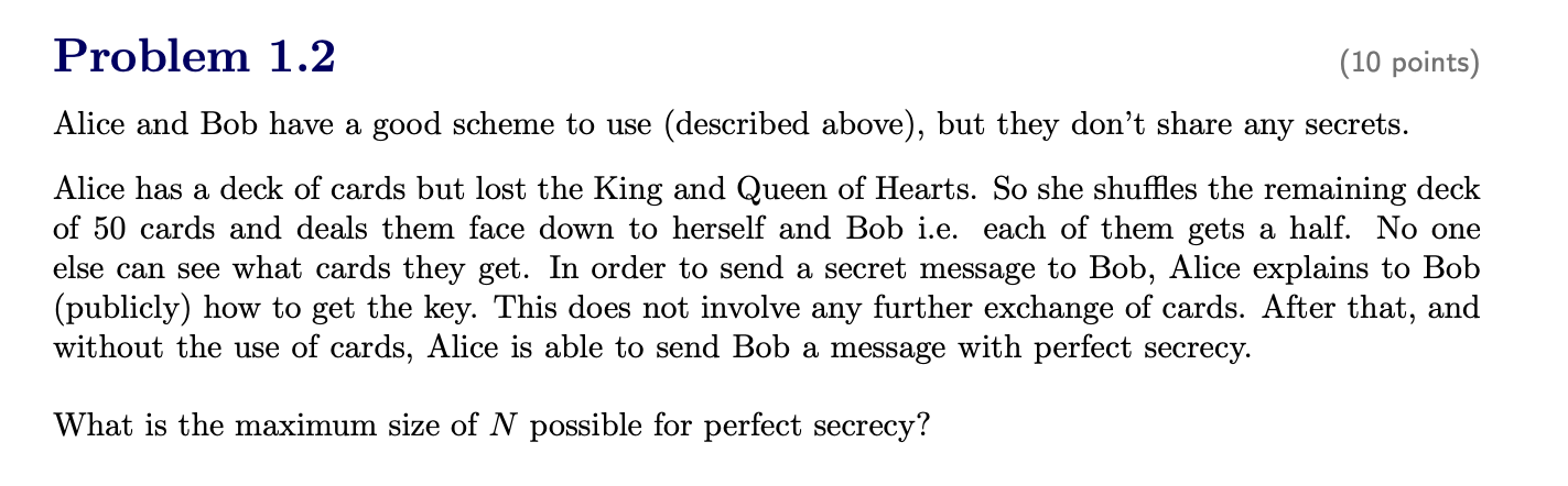 Alice and Bob have a good scheme to use (